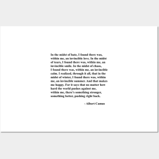 Albert Camus Quote, I Found There Was Within Me An Invincible Love Posters and Art